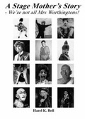 Cover: A Stage Mother's Story - HKB Press