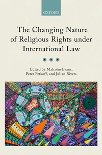 Enlarge image Cover: The Changing Nature of Religious Rights under International Law - OUP eBook