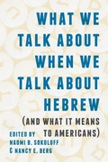Cover: What We Talk about When We Talk about Hebrew (and What It Means to Americans) - University of Washington Press