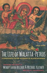Abbildung von: The Life of Walatta-Petros - Princeton University Press