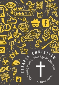 Enlarge image Cover: Clearly Christian - Concordia Publishing House
