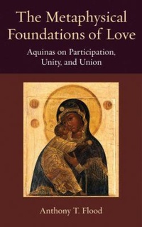Enlarge image Cover: The Metaphysical Foundations of Love - The Catholic University of America Press
