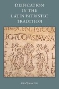 Cover: Deification in the Latin Patristic Tradition - The Catholic University of America Press