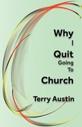 Cover: Why I Quit Going to Church - Austin Brothers Publishers