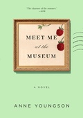 Cover: Meet Me at the Museum - St Martin's Press