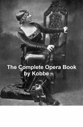 Cover: The Complete Opera Book - Seltzer Books