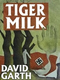 Cover: Tiger Milk - Wildside Press