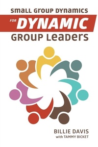 Enlarge image Cover: Small Group Dynamics for Dynamic Group Leaders - Elm Hill Books