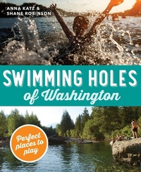 Abbildung von: Swimming Holes of Washington - Mountaineers Books