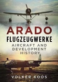 Cover: Arado Flugzeugwerke - Fonthill Media Ltd