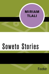 Abbildung von: Soweto Stories - Fischer Taschenbuch