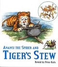 Cover: Anansi The Spider And Tiger's Stew - Satchel