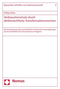 Abbildung von: Verbraucherschutz durch deliktsrechtliche Transformationsnormen - Nomos