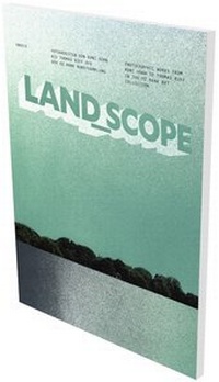 Enlarge image Cover: LAND_SCOPE. Fotoarbeiten von Roni Horn bis Thomas Ruff aus der DZ Bank Kunstsammlung - Snoeck