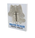 Cover: Walter Pichler: Objekte - Snoeck