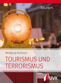 Abbildung von: Tourism NOW: Tourismus und Terrorismus - UVK