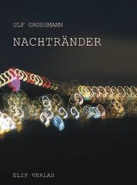 Enlarge image Cover: Nachtränder - elifverlag