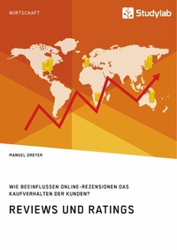 Abbildung von: Reviews und Ratings. Wie beeinflussen Online-Rezensionen das Kaufverhalten der Kunden? - GRIN Verlag