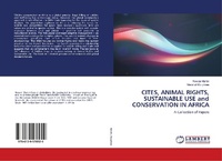 Enlarge image Cover: CITES, ANIMAL RIGHTS, SUSTAINABLE USE and CONSERVATION IN AFRICA - LAP Lambert Academic Publishing