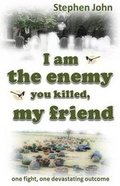 Cover: I am the Enemy You Killed, My Friend - Clever Parrot Publishing