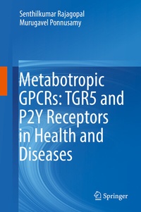 Abbildung von: Metabotropic GPCRs: TGR5 and P2Y Receptors in Health and Diseases - Springer