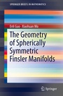 Cover: The Geometry of Spherically Symmetric Finsler Manifolds - Springer