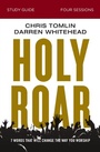 Cover: Holy Roar Bible Study Guide - HarperChristian Resources