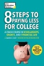 Cover: 8 Steps To Paying Less For College - Random House USA Children's Books
