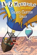 Cover: A to Z Mysteries Super Edition #11: Grand Canyon Grab - Random House Books for Young Readers