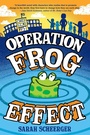 Cover: Operation Frog Effect - Random House Books for Young Readers