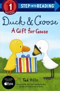 Cover: Duck & Goose, A Gift for Goose - Schwartz & Wade