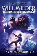 Cover: Will Wilder #3: The Amulet of Power - Crown Books for Young Readers