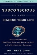 Cover: Your Subconscious Brain Can Change Your Life - Hay House Inc