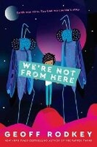 Enlarge image Cover: We're Not from Here - Crown Publishing Group, Division of Random House Inc