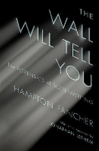 Abbildung von: The Wall Will Tell You - Melville House Publishing