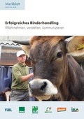 Cover: Erfolgreiches Rinderhandling - Forschungsinstitut f&uuml;r biologischen Landbau FIBL