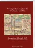 Cover: Pirckheimer Jahrbuch 31 (2017): Venedig und der oberdeutsche Buchmarkt um 1500 - Harrassowitz Verlag