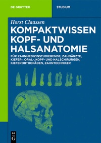 Abbildung von: Kompaktwissen Kopf- und Halsanatomie - De Gruyter