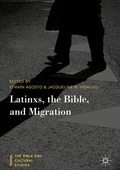 Cover: Latinxs, the Bible, and Migration - Palgrave Macmillan