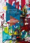 Cover: Creativity Policy, Partnerships and Practice in Education - Palgrave Macmillan