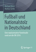 Cover: Fu&szlig;ball und Nationalstolz in Deutschland - Springer VS