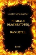 Cover: Gunbald Drachent&ouml;ter / Gunbald Drachent&ouml;ter Das Urteil Band I - epubli