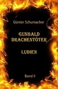 Cover: Gunbald Drachent&ouml;ter / Gunbald Drachent&ouml;ter Ludien Band II - epubli
