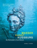 Cover: Wasser Kunst Augsburg - Schnell & Steiner
