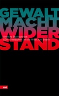 Cover: Gewalt. Macht. Widerstand. - Unrast Verlag