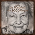 Cover: Die Weisheit der 100-J&auml;hrigen - Solibro Verlag