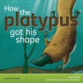 Cover: How the Platypus Got His Shape - Indigo Timmins Ltd