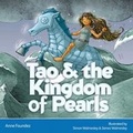Cover: Tao and the Kingdom of Pearls - Indigo Timmins Ltd