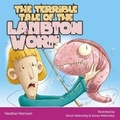 Cover: The Terrible Tale of the Lambton Worm - Indigo Timmins Ltd