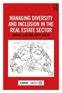 Abbildung von: Managing Diversity and Inclusion in the Real Estate Sector - Routledge